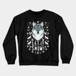 45 Wolf Let it SNOW Crewneck Sweatshirt